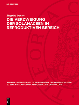 Hardcover Die Verzweigung Der Solanaceen Im Reproduktiven Bereich [German] Book