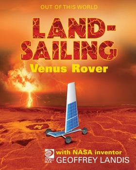 Paperback LandSailing Venus Rover with NASA Inventor Geoffrey Landis Book