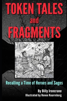 Paperback Token Tales and Fragments: Recalling a Time of Heroes and Sages Book