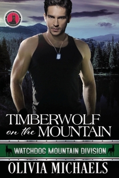 Paperback Timberwolf on the Mountain: Watchdog Mountain Division Book 2 Book