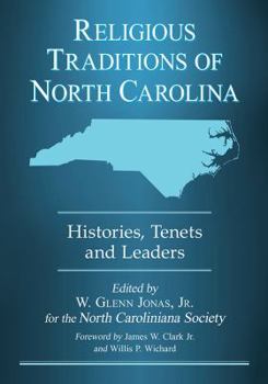 Hardcover Religious Traditions of North Carolina: Histories, Tenets and Leaders Book