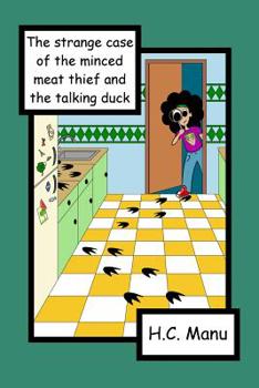 Paperback The Strange Case of the Minced Meat Thief and the Talking Duck Book