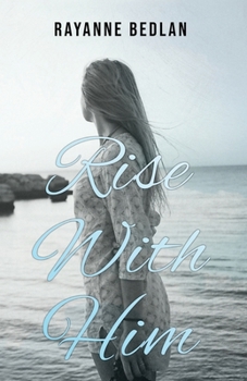 Paperback Rise With Him Book