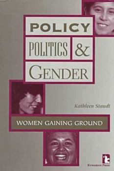 Paperback Policy, Politics and Gender: Women Gaining Ground Book