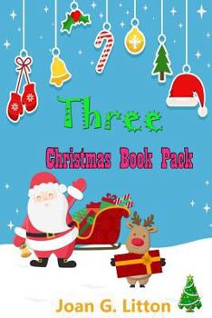 Paperback Book For Kids: 3 Christmas Book Pack: (Holidays and celebrations Bedtime and Dreaming School life Christian Classics) Book