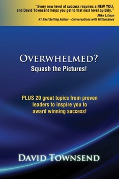 Paperback Overwhelmed? Squash the Pictures! Book