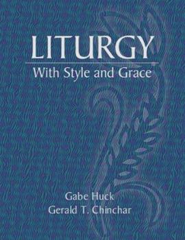 Paperback Liturgy with Style and Grace Book