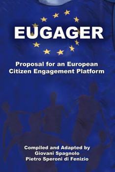 Paperback EUGAGER - European Citizen Engagement Platform: Proposal for an European Citizen Engagement Platform Book