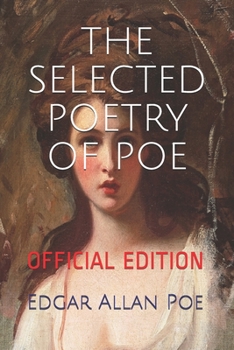 The Selected Poetry of Poe (Official Edition)