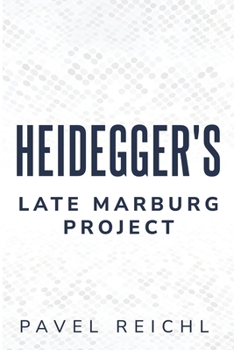 Paperback Heidegger's Late Marburg Project Book