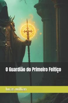 Paperback O Guardião do Primeiro Feitiço [Portuguese] Book