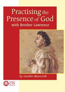 Paperback Practising the Presence of God: with Brother Lawrence Book