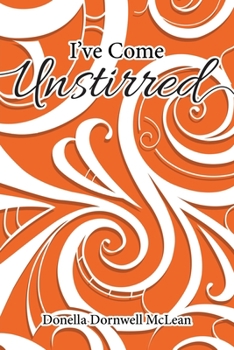 Paperback I've Come Unstirred Book