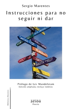 Instrucciones para no seguir ni dar (Poesía Marentes) (Spanish Edition)