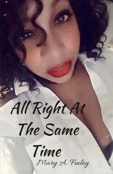 Paperback All Right At The Same Time Book