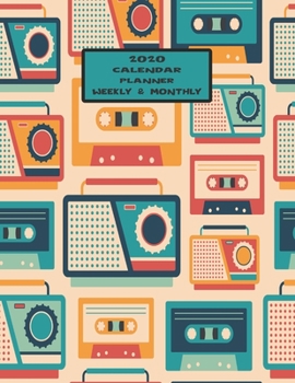 Weekly & Monthly Calendar Planner: Manly Planner For Men - January Through December - Vintage Radio Retro Tapes (2020 Planners For Men)