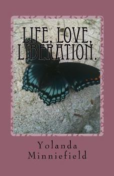 Paperback Life, Love, Liberation. Book