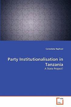 Paperback Party Institutionalisation in Tanzania Book