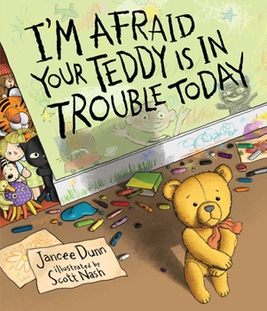 Hardcover I'm Afraid Your Teddy Is in Trouble Today Book