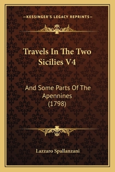 Paperback Travels In The Two Sicilies V4: And Some Parts Of The Apennines (1798) Book