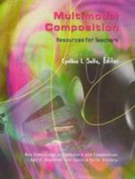 Paperback Multimodal Composition: Resources for Teachers Book