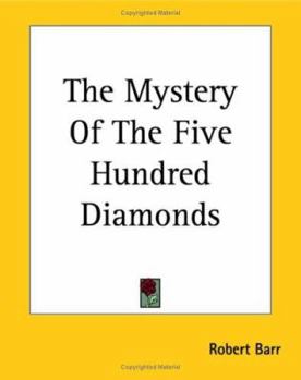 Paperback The Mystery Of The Five Hundred Diamonds Book