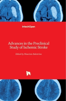 Hardcover Advances in the Preclinical Study of Ischemic Stroke Book