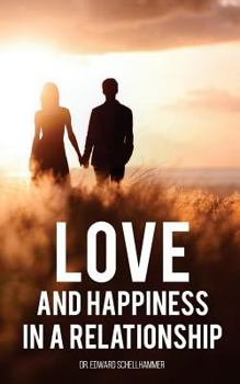 Paperback Love and Happiness in a Relationship Book