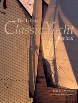 Hardcover The Great Classic Yacht Revival Book