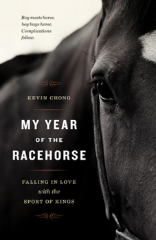 Paperback My Year of the Racehorse: Falling in Love with the Sport of Kings Book