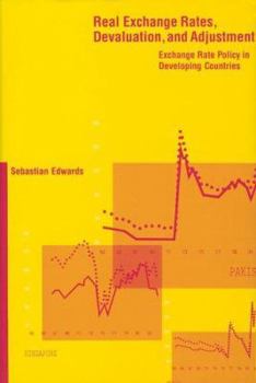 Hardcover Real Exchange Rates, Devaluation, and Adjustment: Exchange Rate Policy in Developing Countries Book