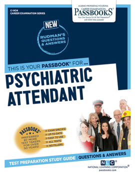 Paperback Psychiatric Attendant (C-1434): Passbooks Study Guide Volume 1434 Book