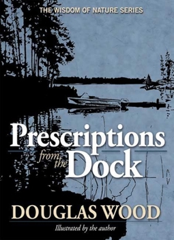Prescriptions from the Dock (Wisdom of Nature) - Book  of the Wisdom of Nature