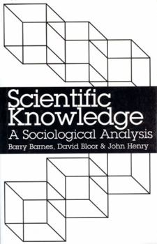 Paperback Scientific Knowledge: A Sociological Analysis Book