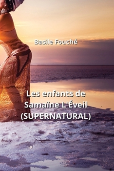 Paperback Les enfants de Samaïne L'Éveil (SUPERNATURAL) [French] Book