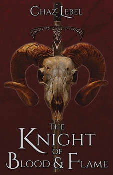 Paperback The Knight of Blood and Flame Book