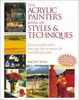 Hardcover The Acrylic Painter's Book of Styles and Techniques Book