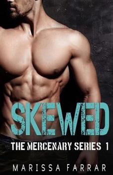 Skewed - Book #1 of the Mercenary