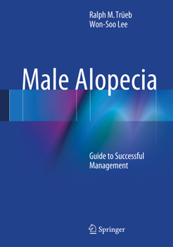 Hardcover Male Alopecia: Guide to Successful Management Book