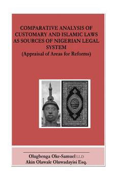 Comparative Analysis of Customary and Islamic Laws : Appraisal of Areas of Reforms
