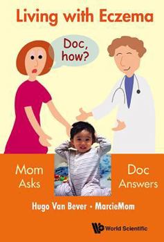 Paperback Living with Eczema: Mom Asks, Doc Answers! Book