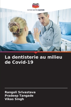 Paperback La dentisterie au milieu de Covid-19 [French] Book