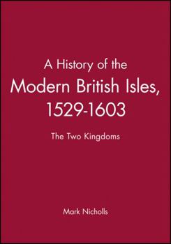 Paperback A History of the Modern British Isles, 1529-1 Book