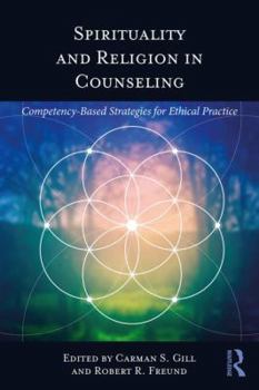 Paperback Spirituality and Religion in Counseling: Competency-Based Strategies for Ethical Practice Book