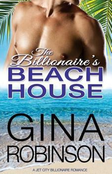 Paperback The Billionaire's Beach House: A Jet City Billionaire Romance Book