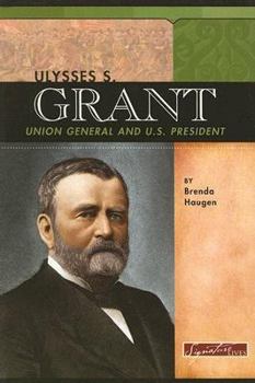 Paperback Ulysses S. Grant: Union General and U.S. President Book