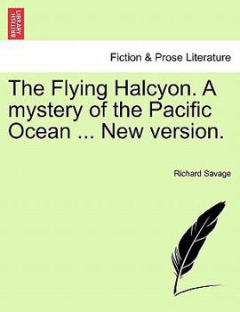 Paperback The Flying Halcyon. a Mystery of the Pacific Ocean ... New Version. Book