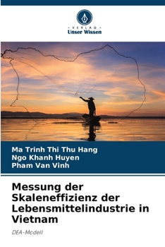 Paperback Messung der Skaleneffizienz der Lebensmittelindustrie in Vietnam [German] Book