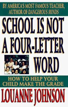 Hardcover School Is Not a Four Letter Word: How to Help Your Child Make the Grade Book