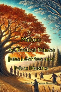 Mabon: Se Ecelica Dancs þæs Leohtes and Þ?re Þiestre (Norwegian Nynorsk Edition)